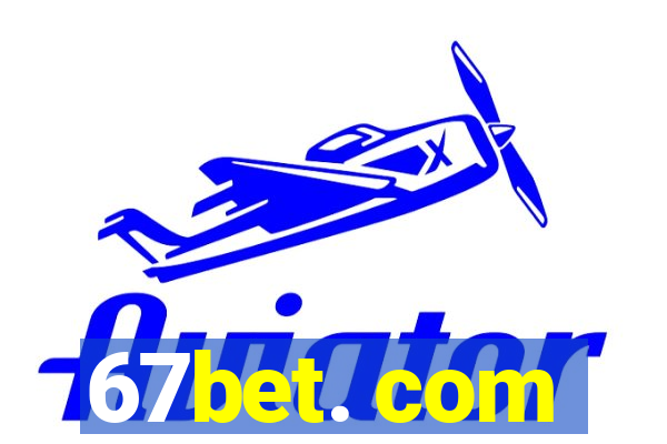 67bet. com